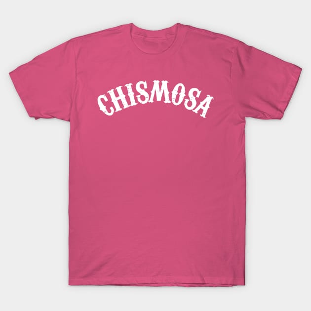 Chismosa - White grunge design T-Shirt by verde